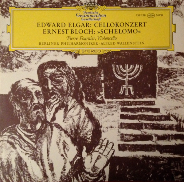 Edward Elgar  Ernest Bloch Pierre Fournier -  Cellokonzert  Schelomo