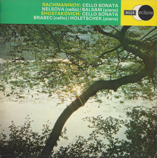 Rachmaninov  Shostakovich Nelsova Balsam - Cello Sonatas