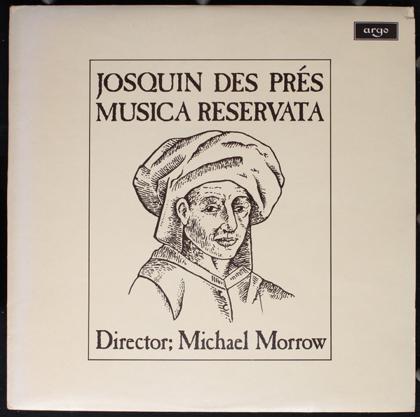 Josquin Des Prs Michael Morrow Musica Reservata -  Josquin Des Prs