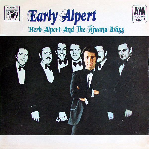 Herb Alpert And The Tijuana Brass - Early Alpert