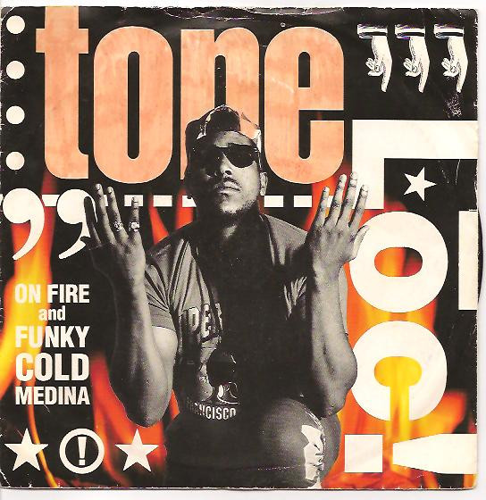 Tone Lc -  On Fire  Funky Cold Medina