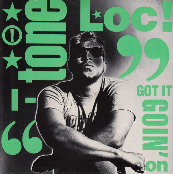 Tone Loc -  I Got It Goin On