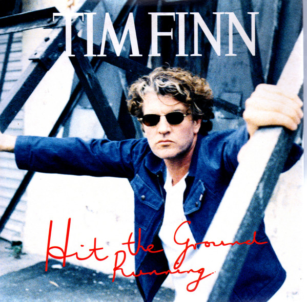 Tim Finn - Hit The Ground Running