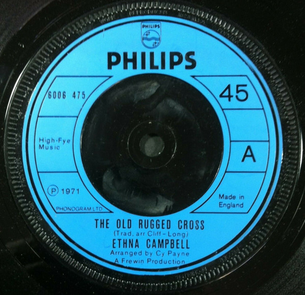 Ethna Campbell -  The Old Rugged Cross  It Is No Secret