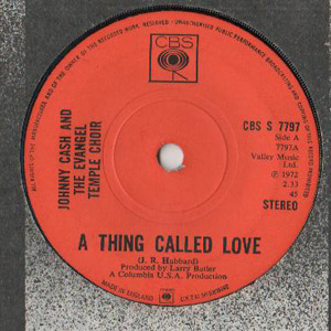Johnny Cash  Evangel Temple Choir The - A Thing Called Love  Daddy