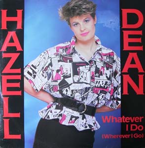 Hazell Dean - Whatever I Do Wherever I Go