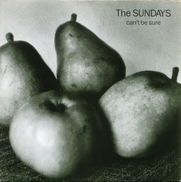The Sundays - Cant Be Sure