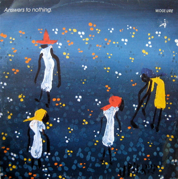 Midge Ure - Answers To Nothing