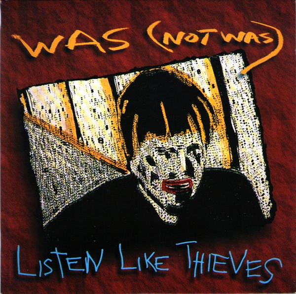 Was Not Was - Listen Like Thieves