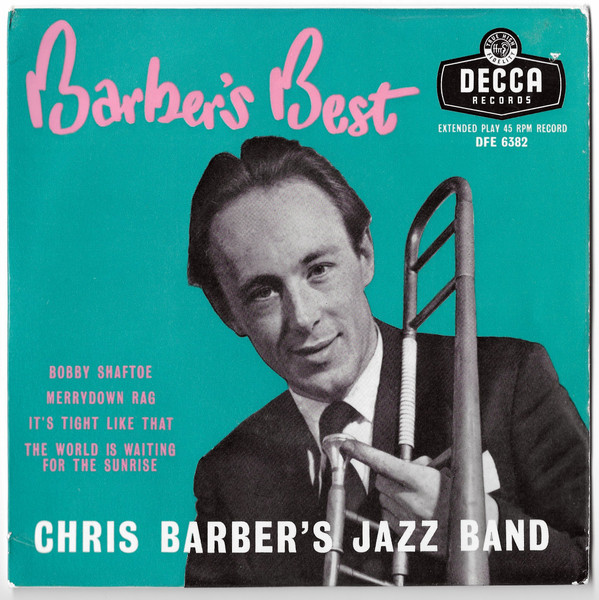 Chris Barbers Jazz Band - Barbers Best