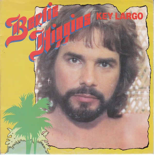 Bertie Higgins - Key Largo