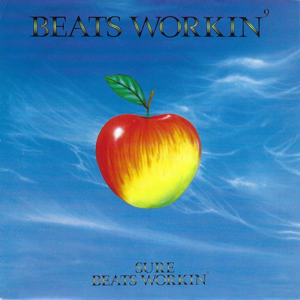 Beats Workin - Sure Beats Workin