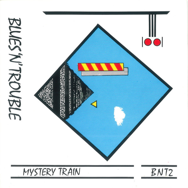 Blues N Trouble - Mystery Train  CT