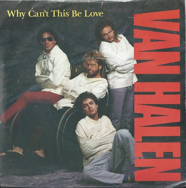 Van Halen - Why Cant This Be Love