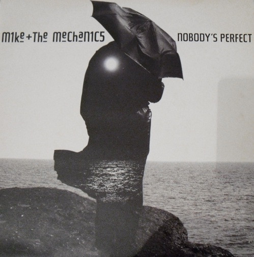 Mike  The Mechanics - Nobodys Perfect
