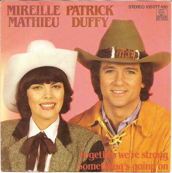 Mireille Mathieu Patrick Duffy -  Together Were Strong  Somethings Going On
