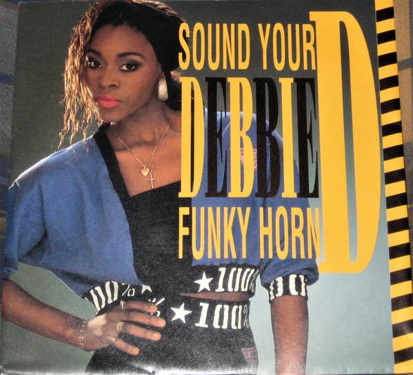 Debbie D - Sound Your Funky Horn
