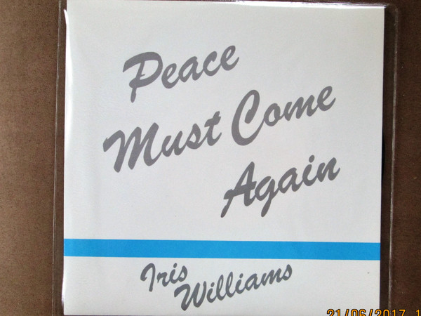 Iris Williams - Peace Must Come Again