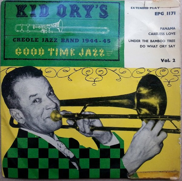 Kid Orys Creole Jazz Band - Kid Orys Creole Jazz Band 1944  45 Vol 2