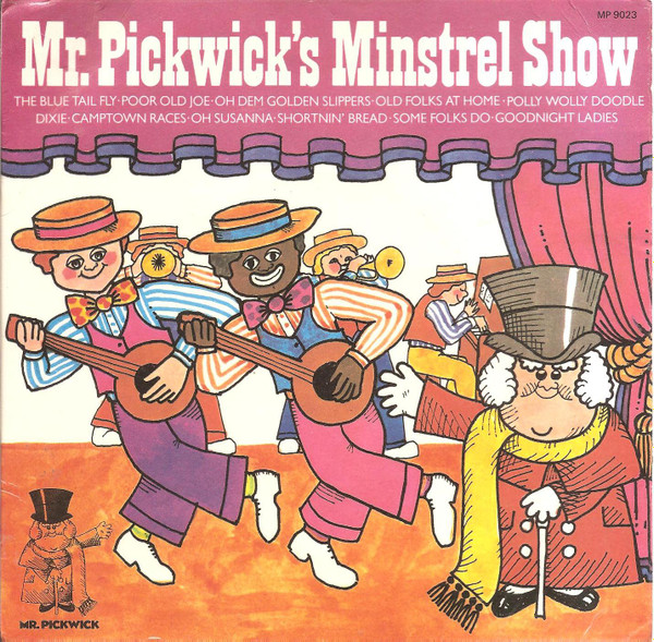 Mr Pickwicks Minstrel Show - Mr Pickwicks Minstrel Show