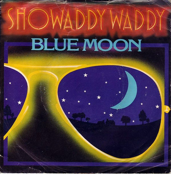 Showaddywaddy - Blue Moon