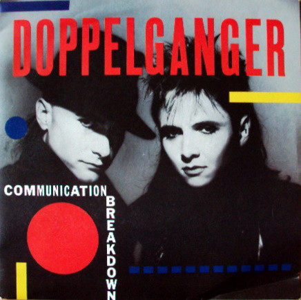 Doppelganger - Communication Breakdown