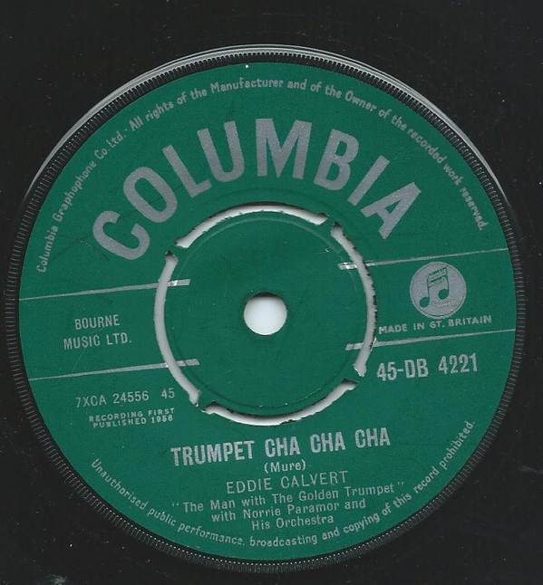 Eddie Calvert   Norrie Paramor And His Orchestra - Trumpet Cha Cha Cha