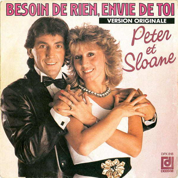 Peter Et Sloane - Besoin De Rien Envie De Toi