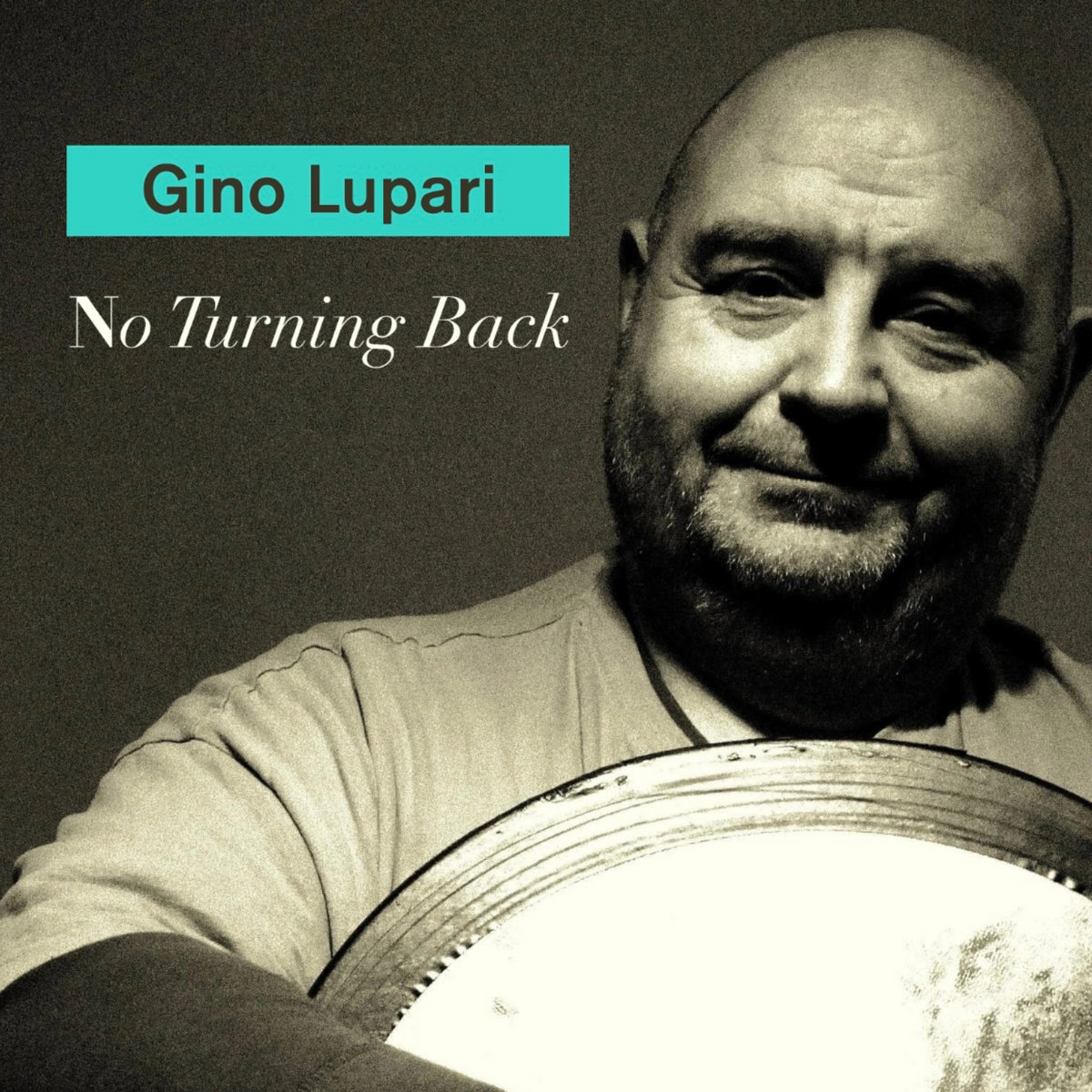 Gino Lupari - No Turning Back