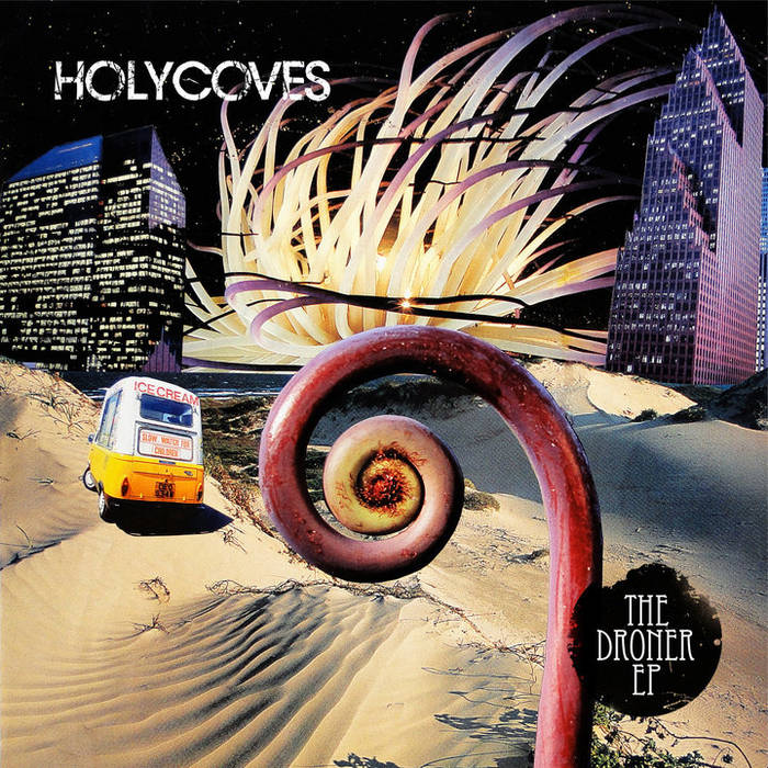 HOLYCOVES - The Droner EP