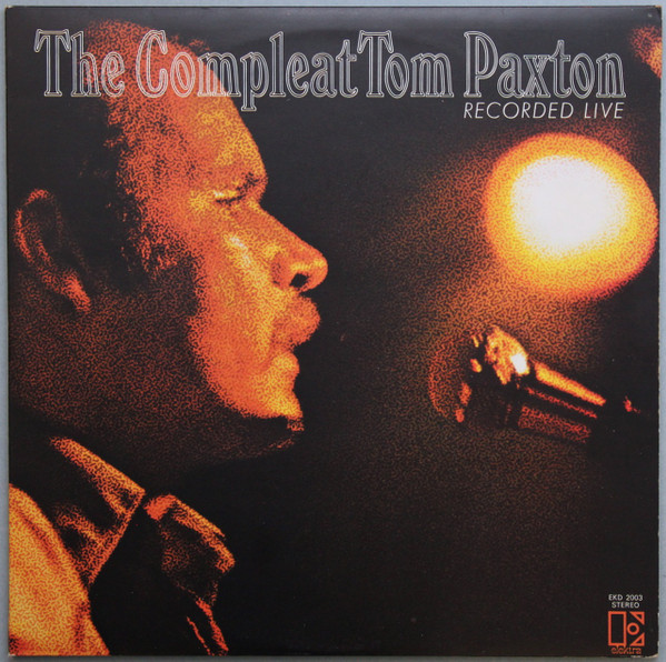 Tom Paxton - The Compleat Tom Paxton Recorded Live