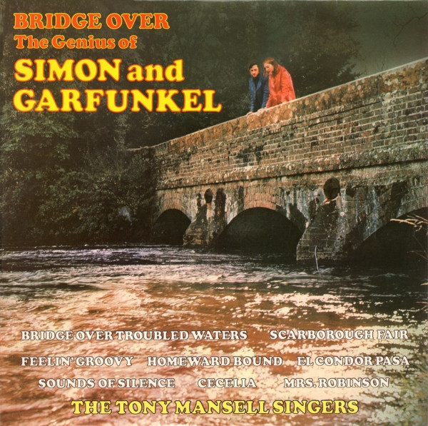 The Tony Mansell Singers - The Genius Of Simon And Garfunkel