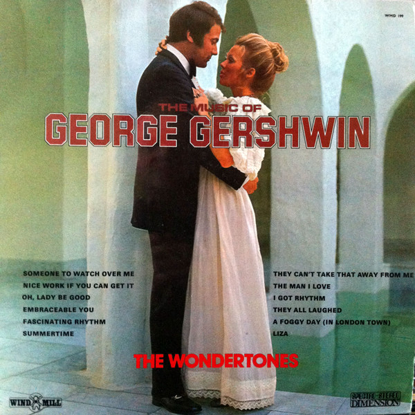 The Wondertones - The Music Of George Gershwin