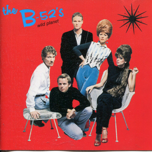 The B52s - Wild Planet
