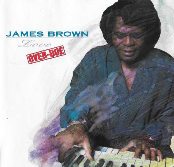 James Brown - Love OverDue