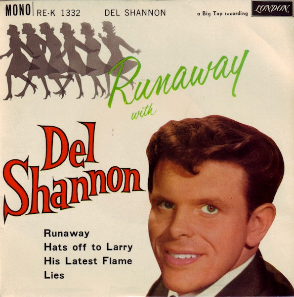 Del Shannon - Runaway With Del Shannon