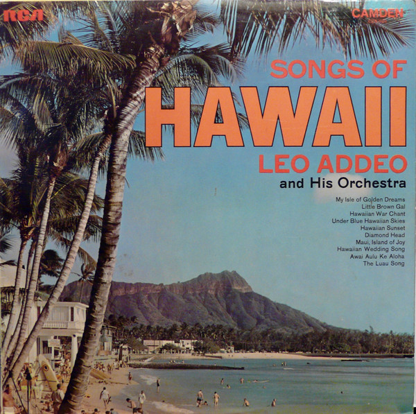 Leo Addeo And His Orchestra - Songs Of Hawaii