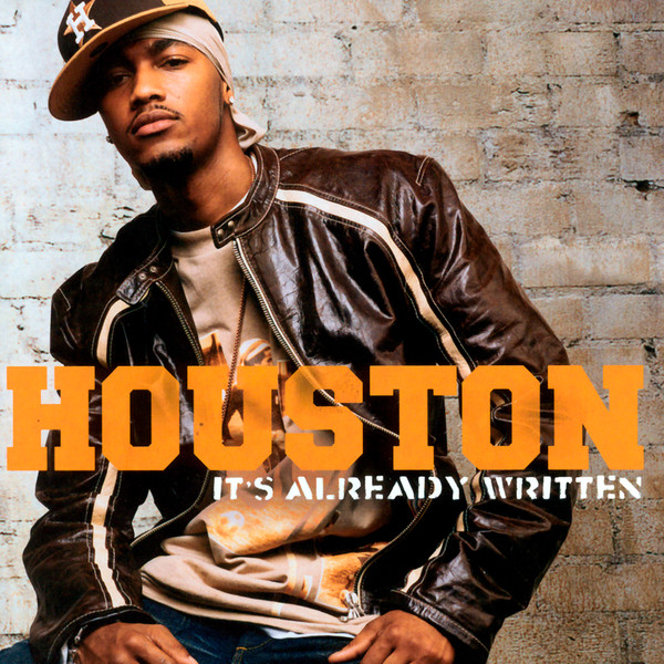 Houston - Its Already Written