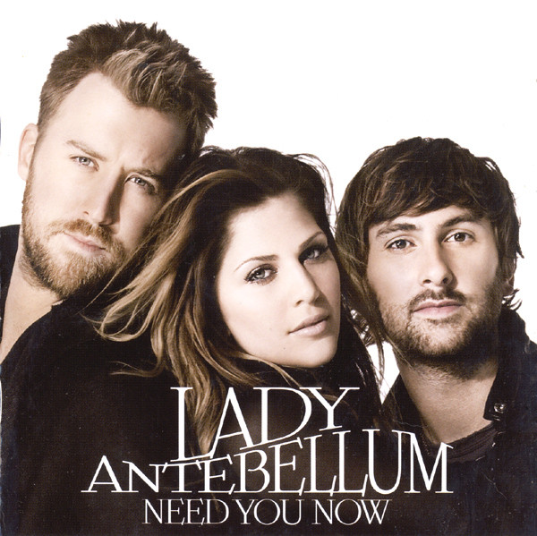 Lady Antebellum - Need You Now