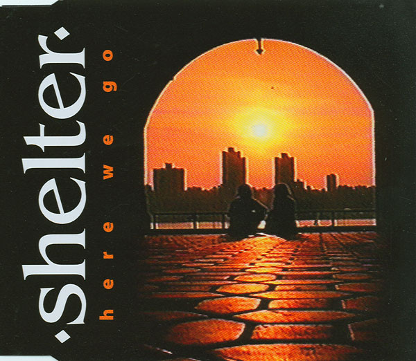Shelter - Here We Go