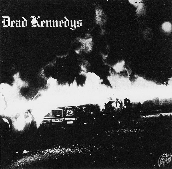 Dead Kennedys -  Fresh Fruit For Rotting Vegetables