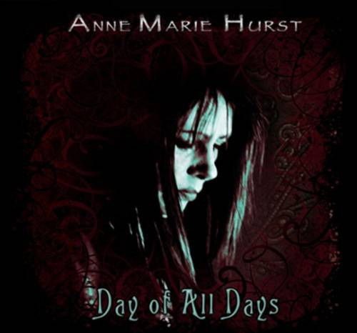 Anne Marie Hurst - Day Of All Days