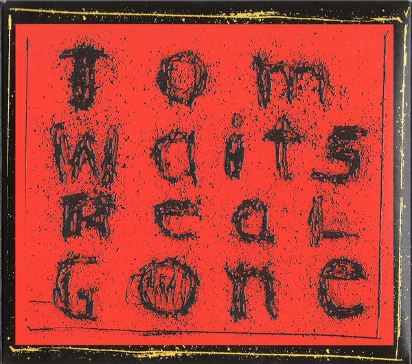 Tom Waits -  Real Gone