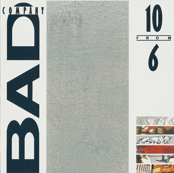Bad Company - 10 From 6