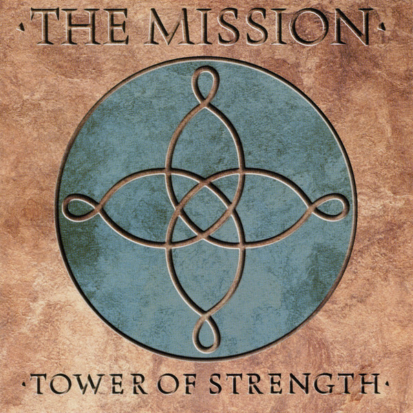 The Mission - Tower Of Strength