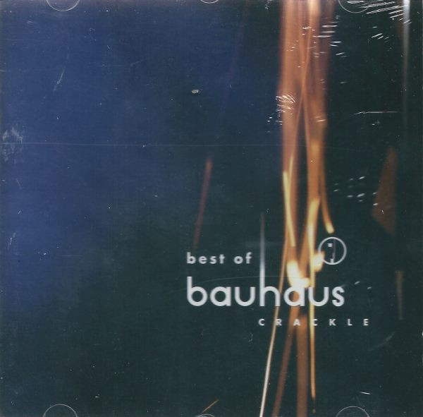 Bauhaus -  Crackle