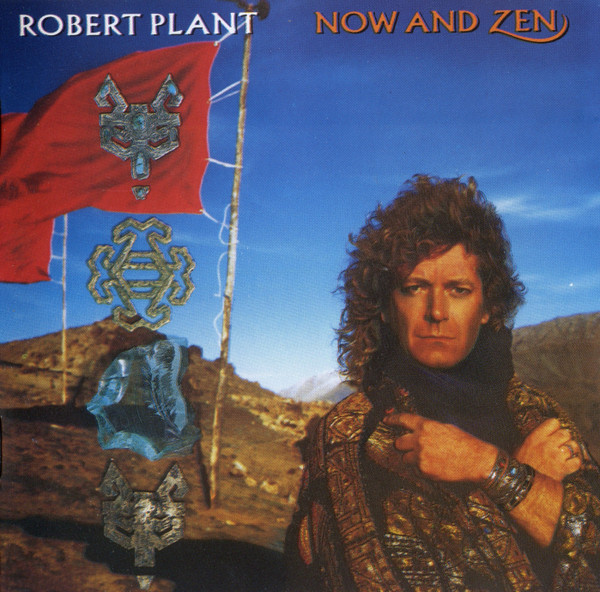 Robert Plant - Now And Zen