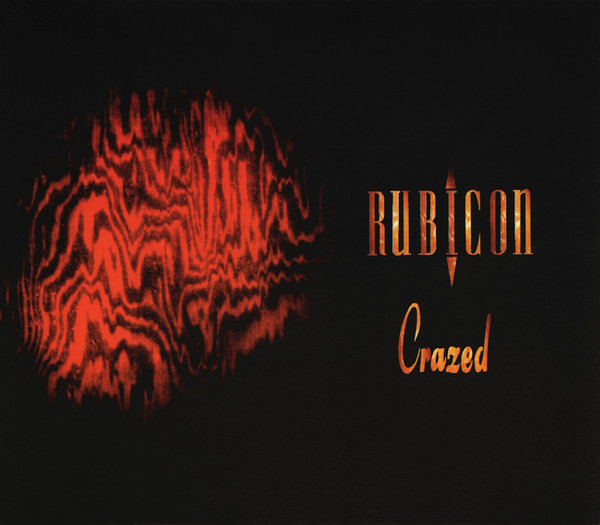 Rubicon - Crazed