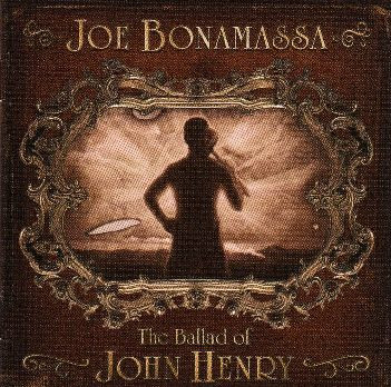 Joe Bonamassa - The Ballad Of John Henry