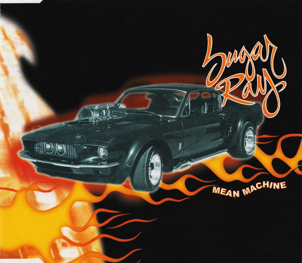 Sugar Ray - Mean Machine